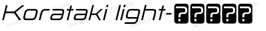 Korataki light字体转换